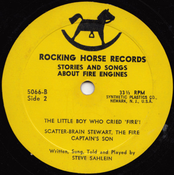 Steve Sahlein, The Rocking Horse Players And Orchestra - Stories & Songs About Fire Engines