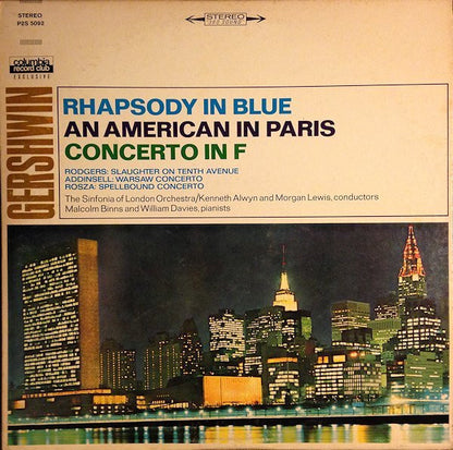 George Gershwin, Richard Rodgers, Richard Addinsell, Miklós Rózsa, The Sinfonia Of London, Kenneth Alwyn, Morgan Lewis, Malcolm Binns, William Davies - Rhapsody In Blue / An American In Paris / Concerto In F