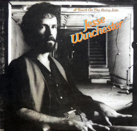Jesse Winchester - A Touch On The Rainy Side