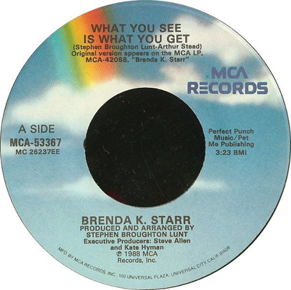 7" Single: Brenda K. Starr - What You See Is What You Get