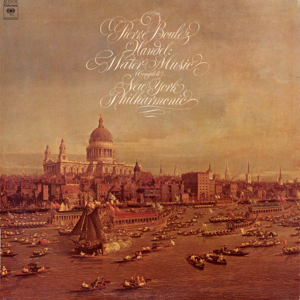 Georg Friedrich Händel, Pierre Boulez, The New York Philharmonic Orchestra - Water Music (Complete)