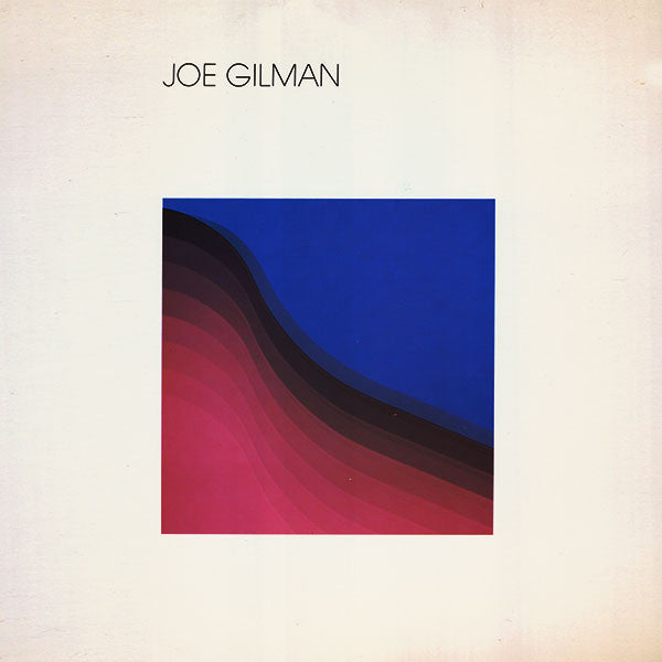 Joe Gilman - Joe Gilman