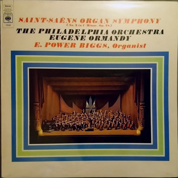 Camille Saint-Saëns, The Philadelphia Orchestra, Eugene Ormandy, E. Power Biggs - Organ Symphony (No.3 In C Minor Op. 78)