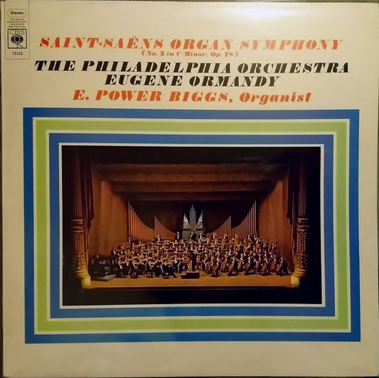 Camille Saint-Saëns, The Philadelphia Orchestra, Eugene Ormandy, E. Power Biggs - Organ Symphony (No.3 In C Minor Op. 78)