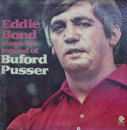 Eddie Bond - Sings The Legend Of Buford Pusser