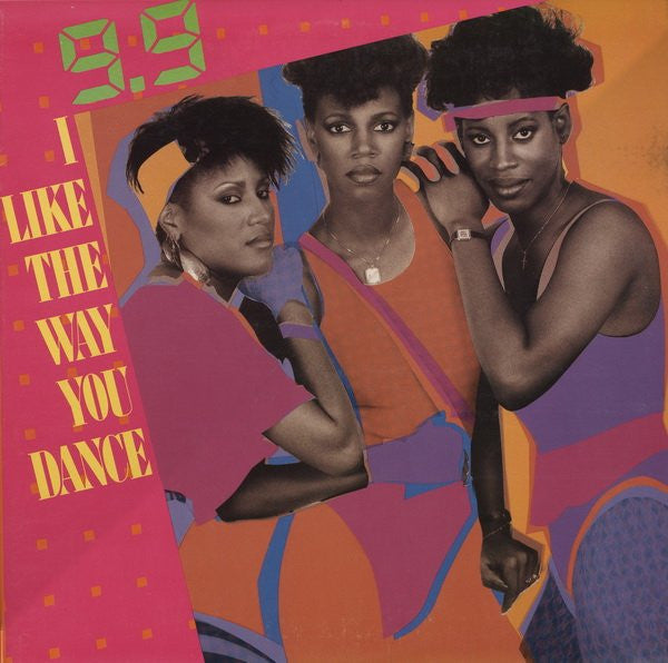 7": 9.9 - I Like The Way You Dance