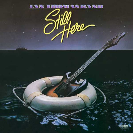 Ian Thomas Band - Still Here