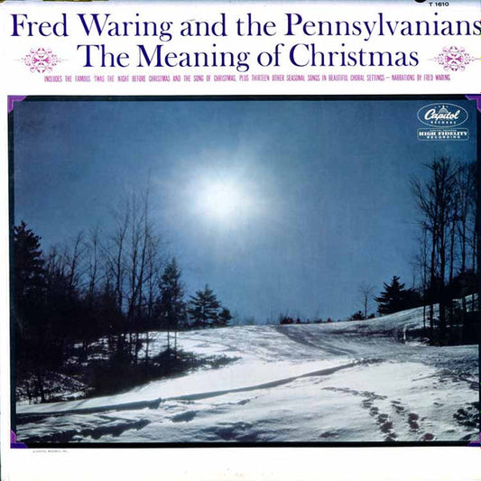 Fred Waring & The Pennsylvanians - The Meaning Of Christmas