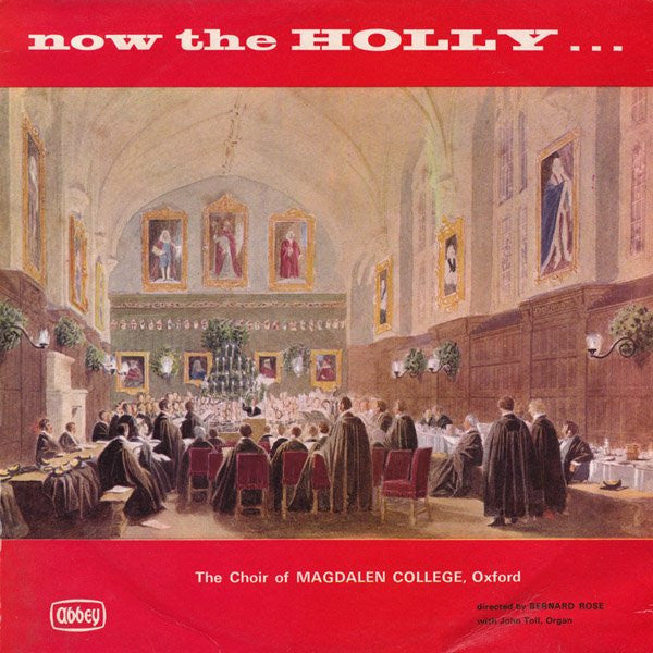 Magdalen College Choir Oxford - Now The Holly...