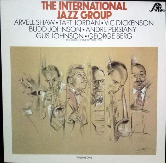 The International Jazz Group, Arvell Shaw, Taft Jordan, Vic Dickenson, Budd Johnson, André Persiany, Gus Johnson, George Berg - The International Jazz Group - Volume One